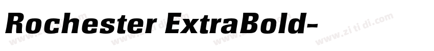 Rochester ExtraBold字体转换